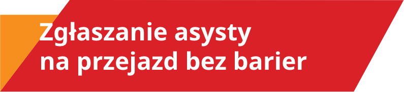 Zgłaszanie asysty na przejazd bez barier